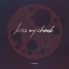 Kiss My Cheek