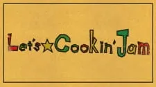 Let's☆Cookin' Jam