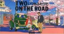 Two on the Road: Itsumo Futari de