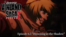 Vinland Saga Season 2: Drowning in the Shadow